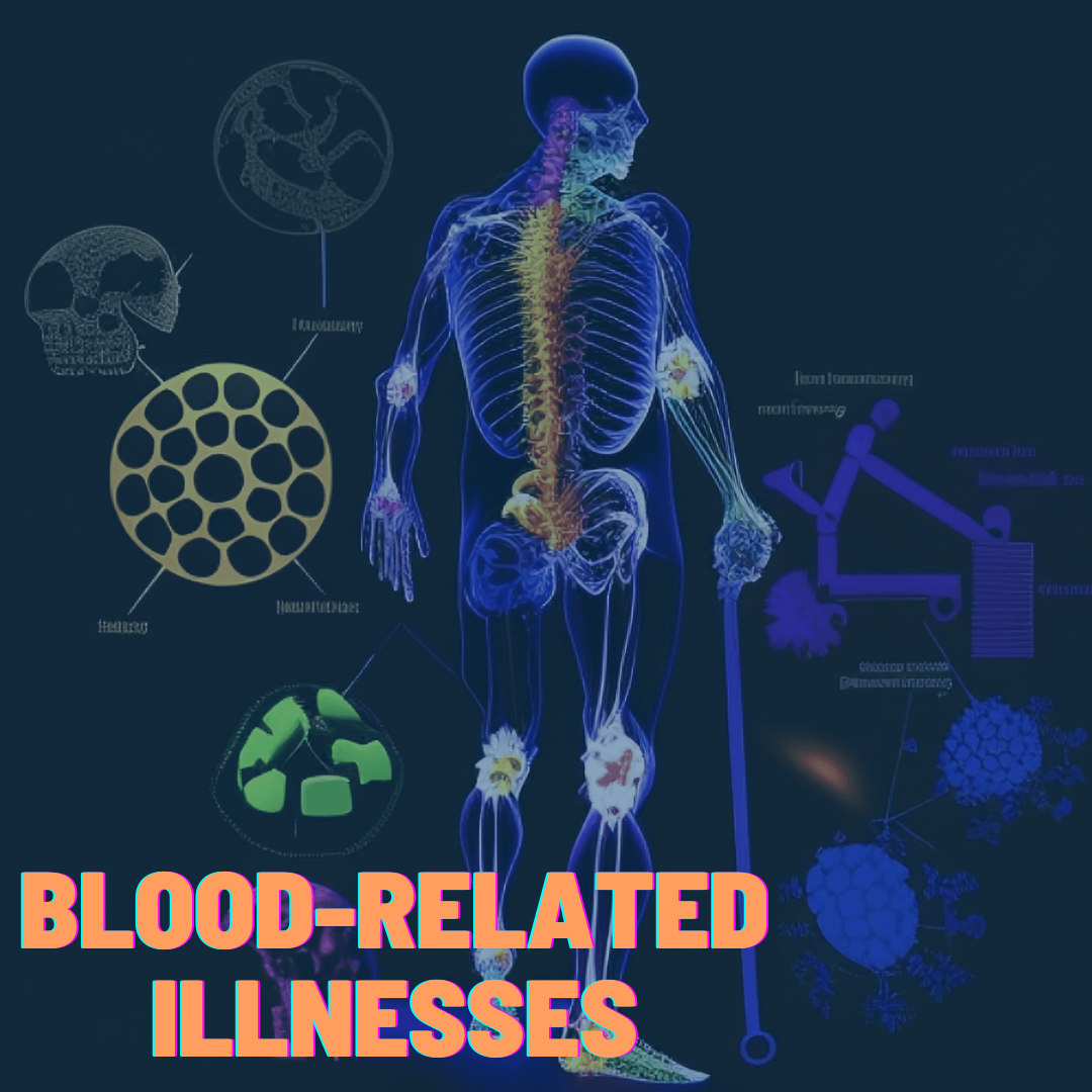 "Blood Matters: Understanding and Managing Blood-Related Illnesses for Better Health"