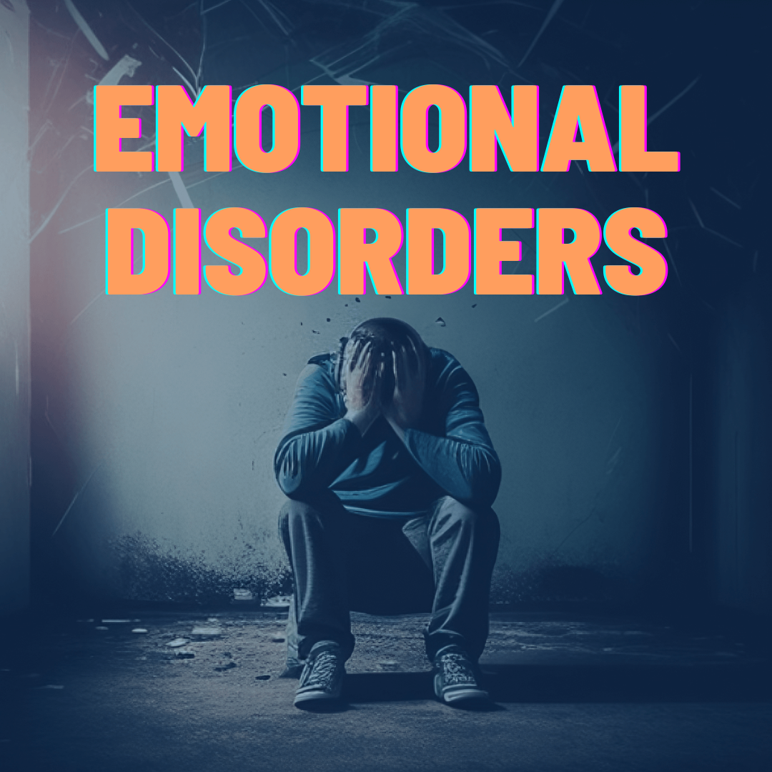 "Understanding Emotional Disorders: Impacts on Mental Health and Daily Functioning"